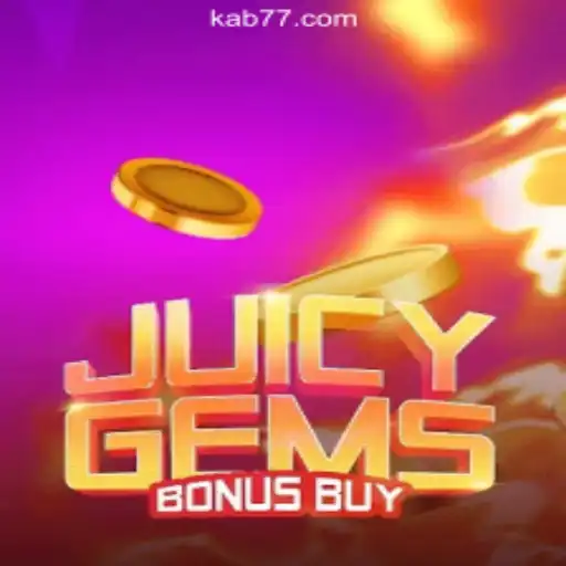 JuicyGemsBonusBuy: The Thrilling Slot Experience You Can't Miss at KAB777.com Oficial Slots Brasil #1
